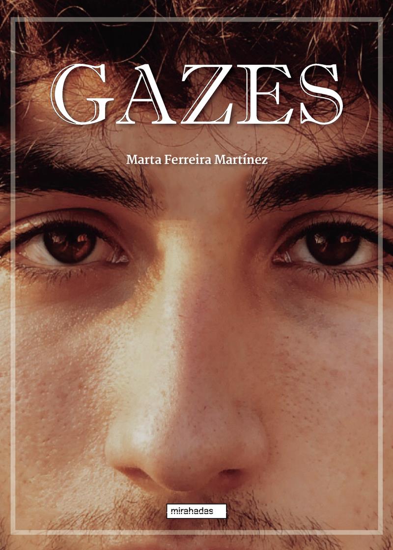 GAZES | 9788418911361 | FERREIRA MARTÍNEZ, MARTA