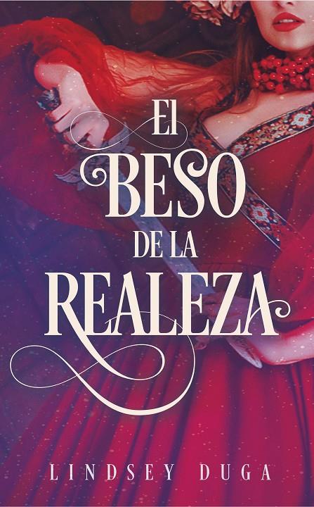 BESO DE LA REALEZA, EL | 9788417886912 | DUGA, LINDSEY