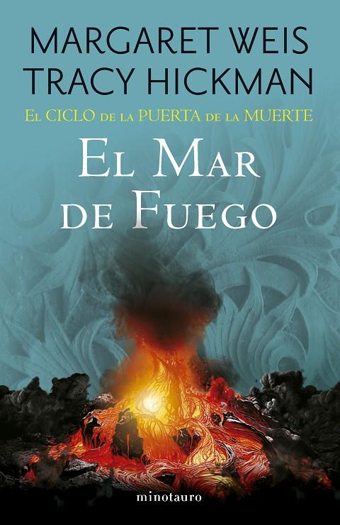 CICLO DE LA PUERTA DE LA MUERTE Nº 03/07 : EL MAR DE FUEGO | 9788445017166 | WEISS, MARGARET ; HICKMAN, TRACY 