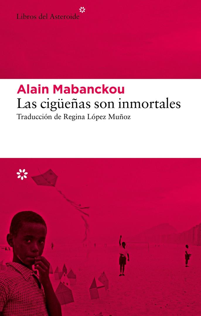 CIGÜEÑAS SON INMORTALES, LAS | 9788419089274 | MABANCKOU, ALAIN