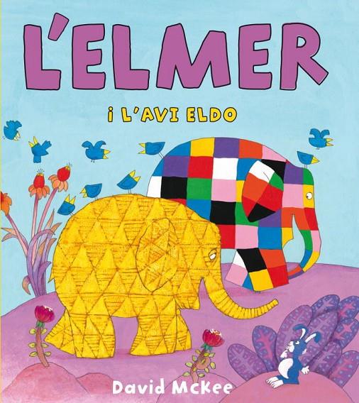 ELMER I L'AVI ELDO, L' | 9788448833107 | MCKEE,DAVID