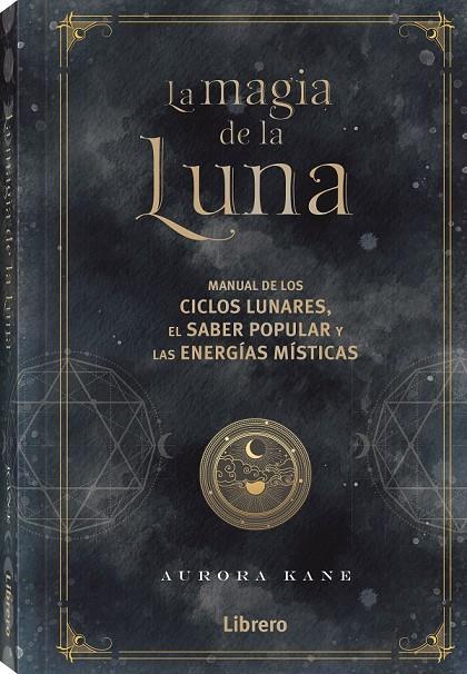 MAGIA DE LA LUNA, LA | 9788411540124 | KANE, AURORA