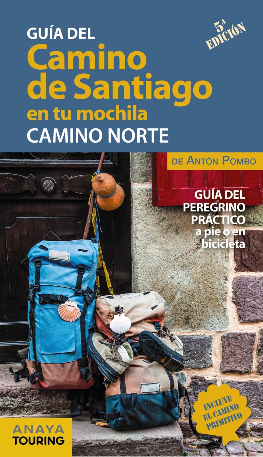 CAMINO DE SANTIAGO EN TU MOCHILA  : CAMINO NORTE | 9788491583714 | POMBO RODRÍGUEZ, ANTÓN