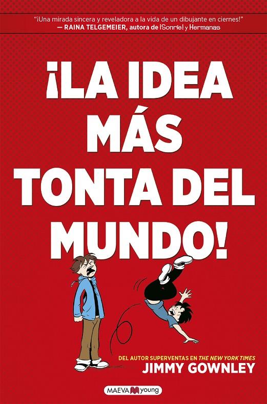 IDEA MÁS TONTA DEL MUNDO, LA | 9788418184451 | GOWNLEY, JIMMY