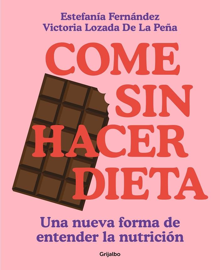 COME SIN HACER DIETA | 9788425363139 | LOZADA, VICTORIA ; FERNÁNDEZ, ESTEFANÍA