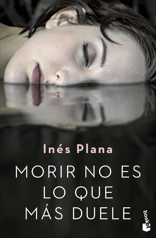 MORIR NO ES LO QUE MAS DUELE | 9788467056754 | PLANA, INES