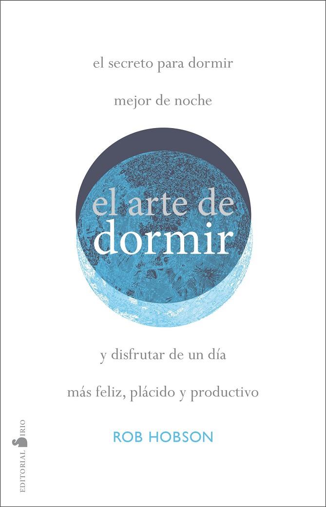 ARTE DE DORMIR, EL | 9788418000409 | HOBSON, ROB