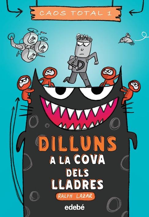 DILLUNS : A LA COVA DELS LLADRES | 9788468356761 | LAZAR, RALPH