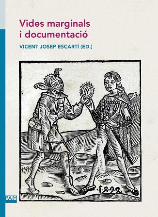 VIDES MARGINALS I DOCUMENTACIO | 9788491911722 | VICENT JOSEP ESCARTI