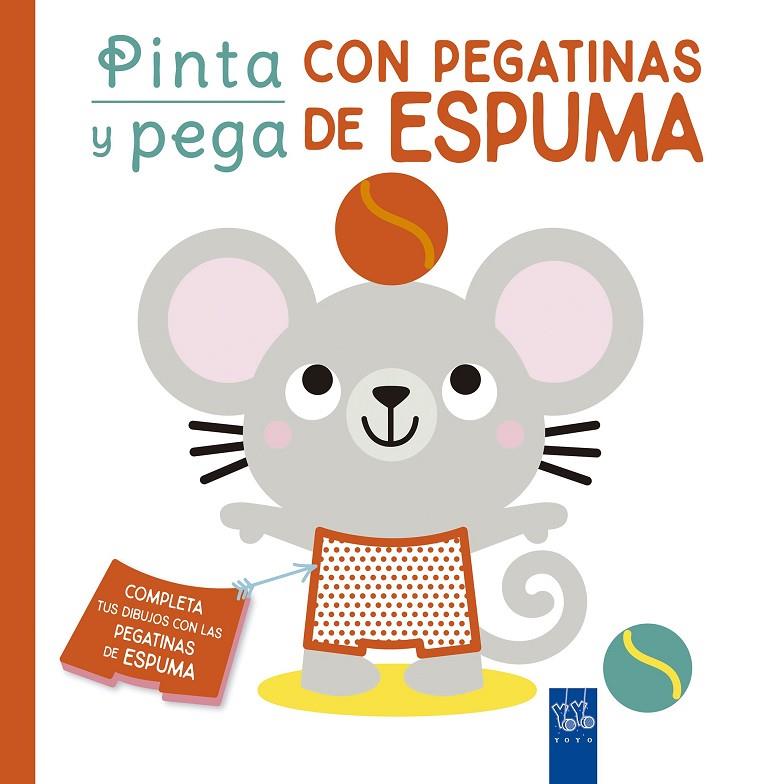 PINTA Y PEGA CON PEGATINAS DE ESPUMA (NARANJA) | 9788408250470