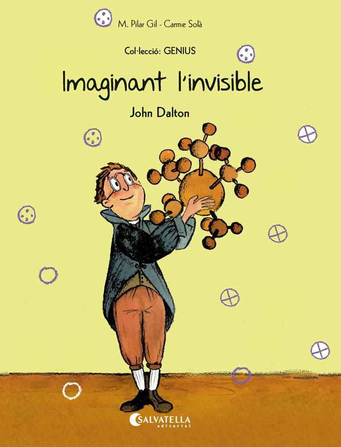 IMAGINANT L'INVISIBLE : JOHN DALTON | 9788417841874 | GIL, M. PILAR ; SOLA, CARME