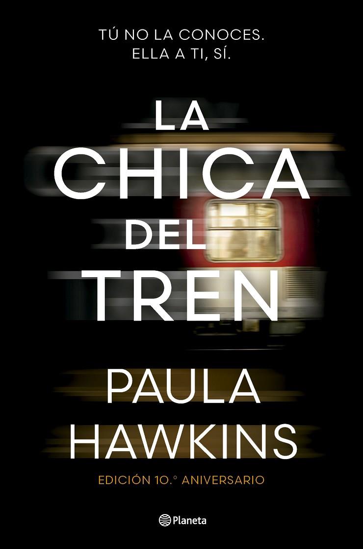 CHICA DEL TREN (EDICIÓN 10.º ANIVERSARIO), LA | 9788408295532 | HAWKINS, PAULA