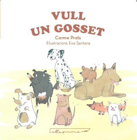 VULL UN GOSSET | 9788412159301 | PRATS ALFONSO, CARME ; SANTANA BIGAS, EVA