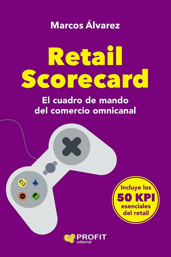 RETAIL SCORECARD | 9788418464478 | ÁLVAREZ OROZCO, MARCOS