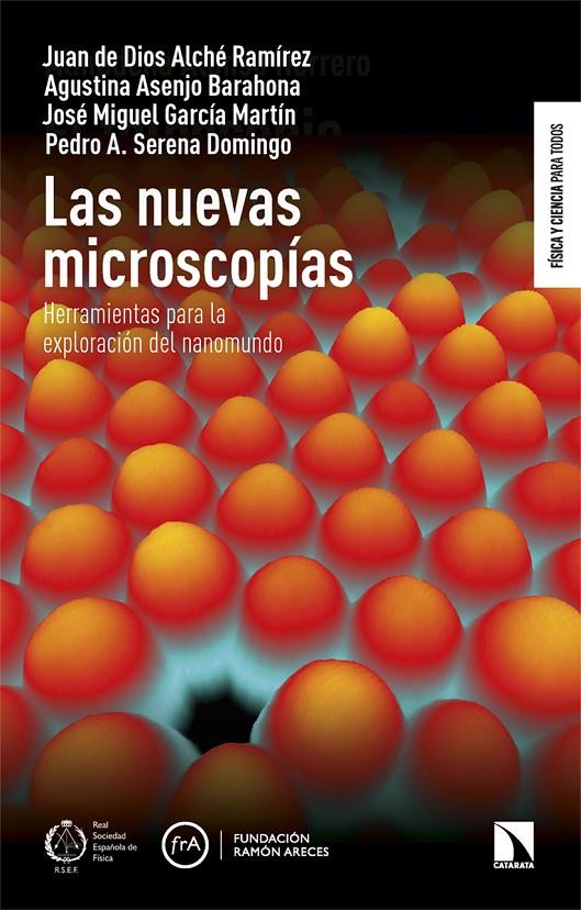 NUEVAS MICROSCOPÍAS, LAS | 9788410670716 | ALCHÉ RAMÍREZ, JUAN DE DIOS/ASENJO BARAHONA, AGUSTINA/GARCÍA MARTÍN, JOSÉ MIGUEL/SERENA DOMINGO, PED