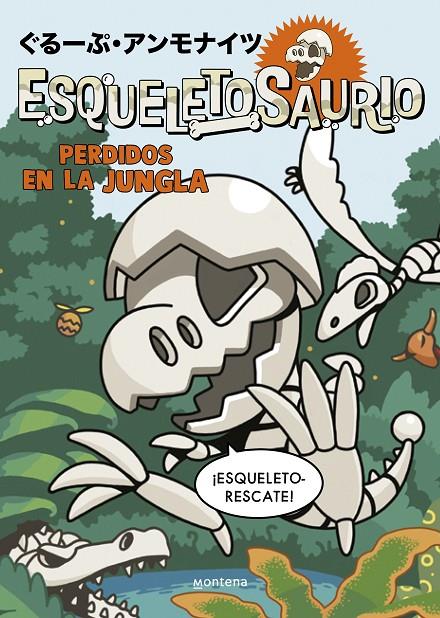 ESQUELETOSAURIO 3 : PERDIDOS EN LA JUNGLA | 9788419975652