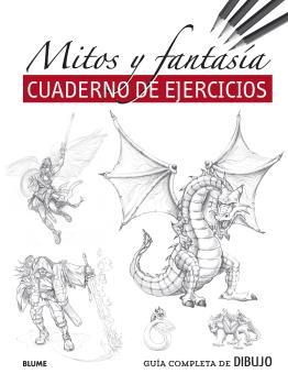 GUÍA COMPLETA DE DIBUJO. MITOS Y FANTASÍA (EJERCICIOS) | 9788418459481 | VARIOS AUTORES