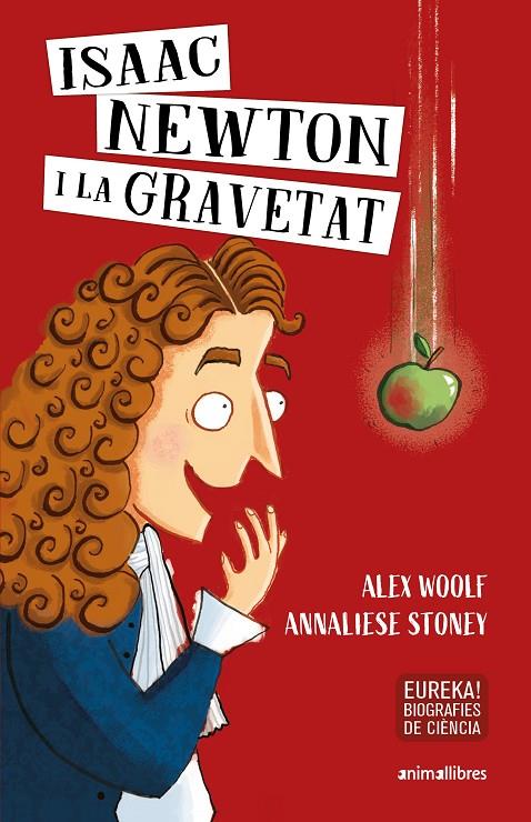 ISAAC NEWTON I LA GRAVETAT | 9788417599652 | WOLF, ALEX