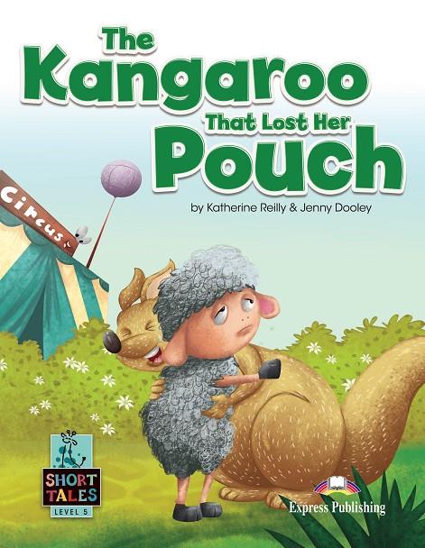 KANGAROO THAT LOST HER POUCH, THE | 9781399211000 | REILLY, KATHERINE ; DOOLEY, JENNY