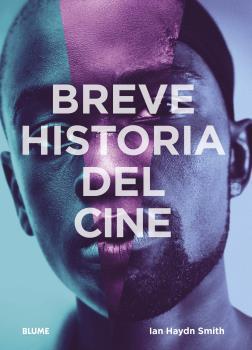 BREVE HISTORIA DEL CINE | 9788417757946 | SMITH, IAN HAYND