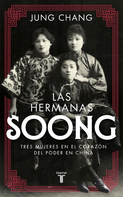 HERMANAS SOONG, LAS | 9788430618507 | CHANG, JUNG