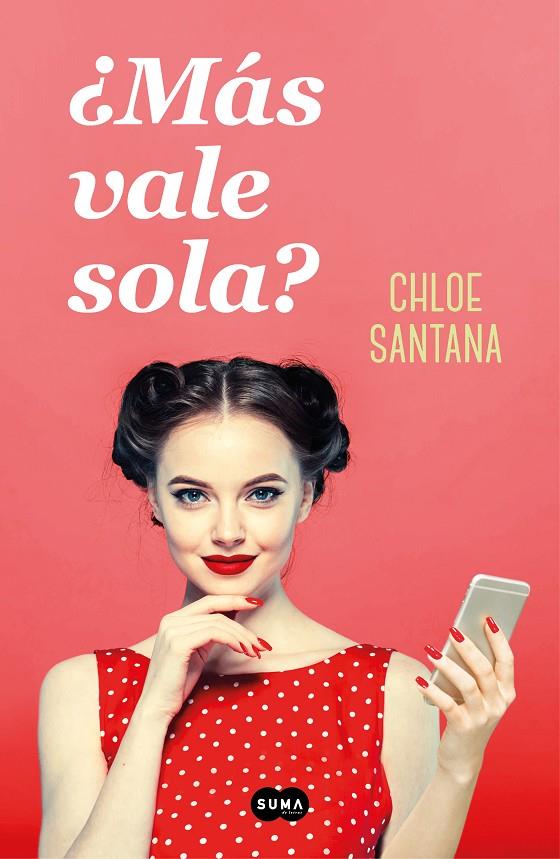 MAS VALE SOLA | 9788491294368 | SANTANA, CHLOE