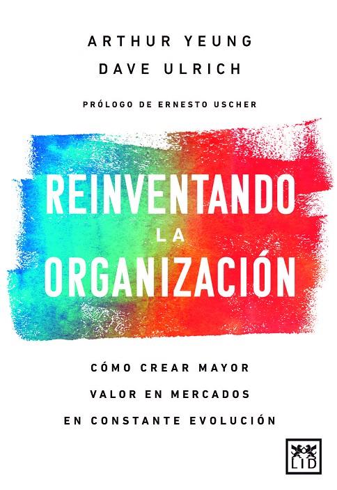 REINVENTANDO LA ORGANIZACION | 9788417880309 | YEUNG, ARTHUR