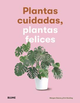 PLANTAS CUIDADAS, PLANTAS FELICES | 9788417757083 | DOANE, MORGAN