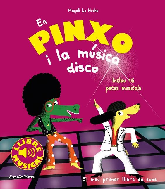 EN PINXO I LA MUSICA DISCO | 9788491377009 | HUCHE, MAGALI LE