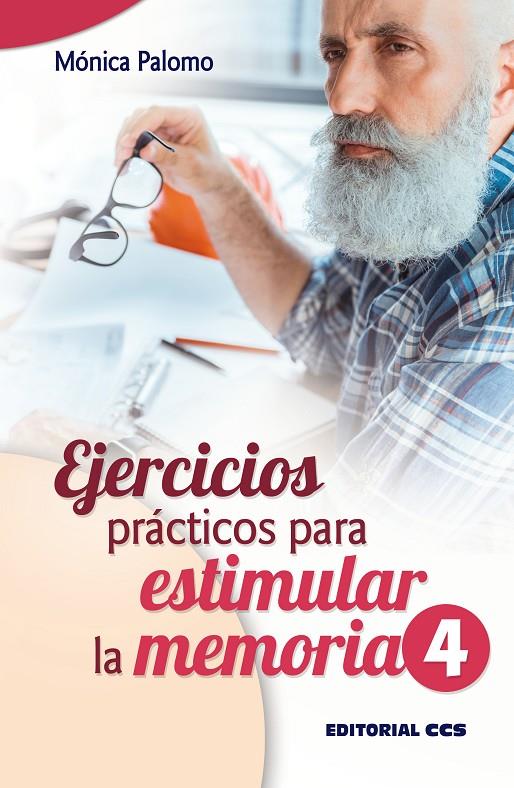 EJERCICIOS PRACTICOS PARA ESTIMULAR LA MEMORIA 4 | 9788413790008 | PALOMO, MONICA