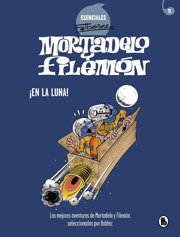 MORTADELO Y FILEMON : ¡EN LA LUNA!  | 9788402425720 | IBÁÑEZ, FRANCISCO