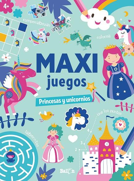 MAXI JUEGOS : PRINCESAS Y UNICORNIOS | 9789403225654