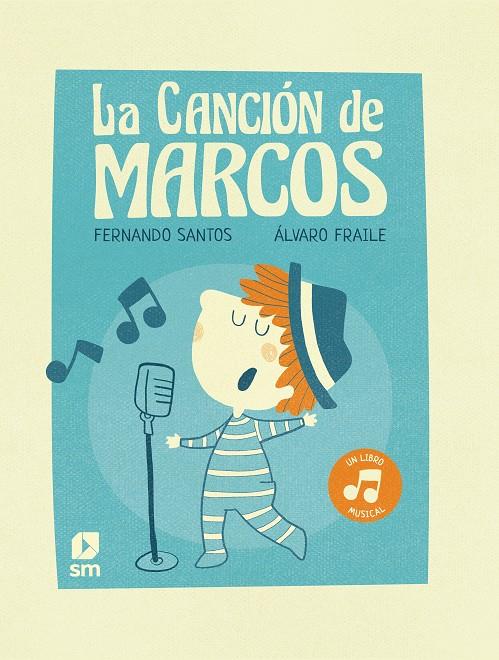 CANCION DE MARCOS, LA | 9788498564617 | SANTOS, FERNANDO ; FRAILE, ÁLVARO