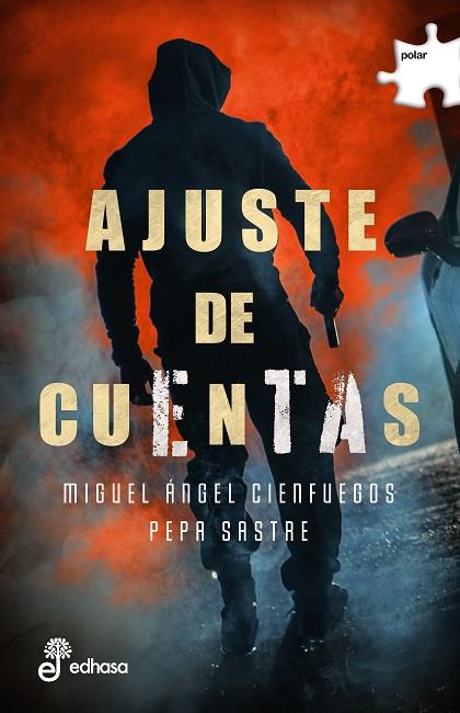 AJUSTE DE CUENTAS | 9788435011761 | CIENFUEGOS, MIGUEL ÁNGEL/SASTRE, PEPA