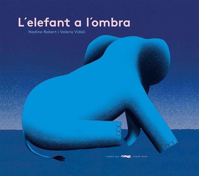 ELEFANT A L’OMBRA, L' | 9788412504842 | ROBERT, NADINE , VIDALI, VALERIO