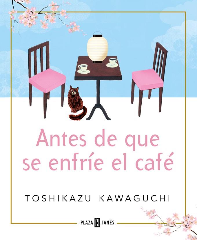 ANTES DE QUE SE ENFRIE EL CAFE | 9788401024191 | KAWAGUCHI, TOSHIKAZU