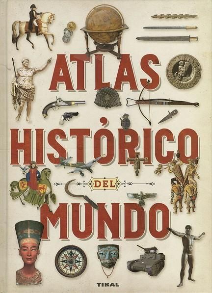 ATLAS HISTÓRICO DEL MUNDO | 9788499285009 | CARPANETTO, DINO ; BIANCHINI, PAOLO