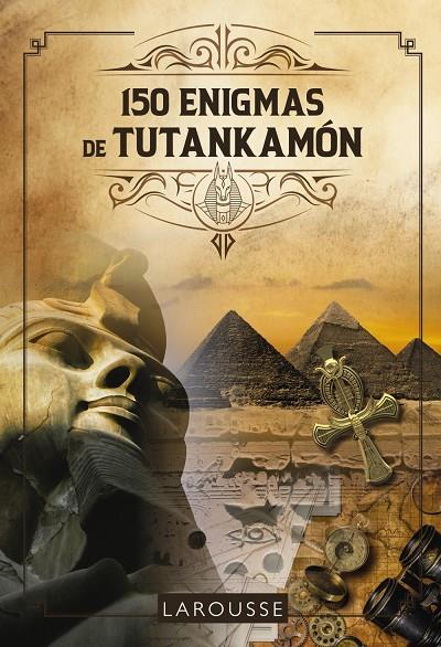 150 ENIGMAS DE TUTANKAMÓN | 9788419250421 | LEBRUN, SANDRA ; AUDRAIN, LOÏC