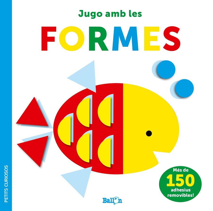 JUGO AMB LES FORMES - PETITS CURIOSOS | 9789403225050 | BALLON