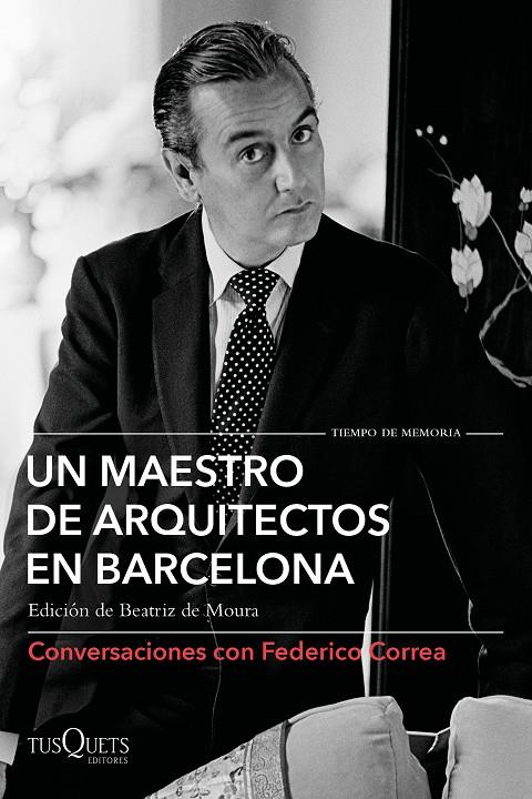 UN MAESTRO DE ARQUITECTOS EN BARCELONA | 9788490667583 | MOURA, BEATRIZ DE