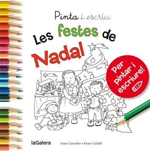 PINTA I ESCRIU : LES FESTES DE NADAL | 9788424649722 | CANYELLES, ANNA ; CALAFELL, ROSER