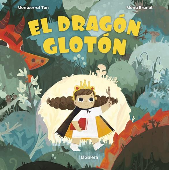 DRAGÓN GLOTÓN, EL | 9788424672799 | TEN, MONTSE ; BRUNET, MONA
