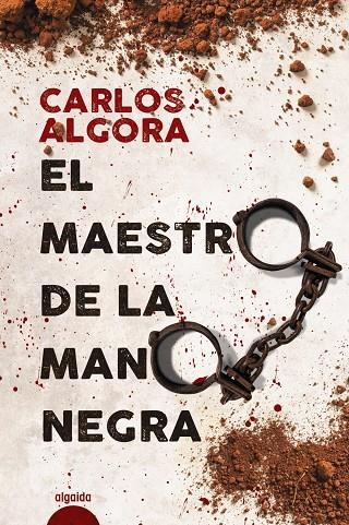 MAESTRO DE LA MANO NEGRA, EL | 9788491892823 | ALGORA, CARLOS