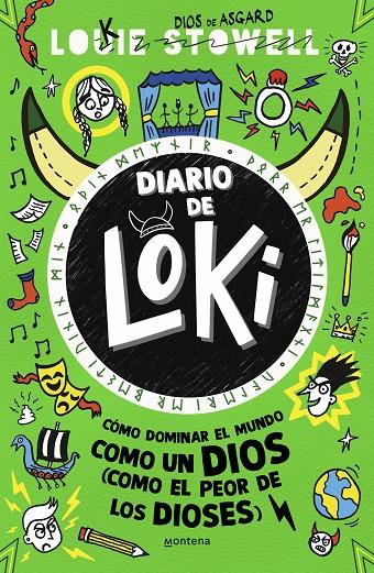 DIARIO DE LOKI 3  : CÓMO DOMINAR EL MUNDO COMO UN DIOS  | 9788419357236 | STOWELL, LOUIE