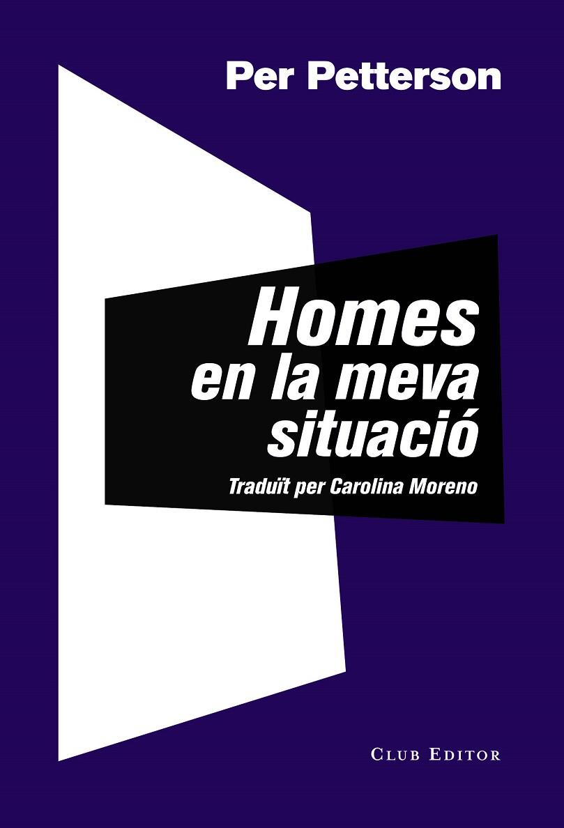 HOMES EN LA MEVA SITUACIO | 9788473292771 | PETTERSON, PER