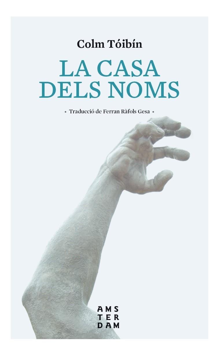 CASA DELS NOMS, LA | 9788416743407 | TOIBIN, COLM