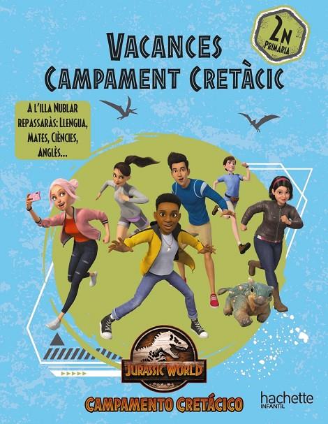 VACANCES CAMP CRETÀCIC 2N PRIMÀRIA | 9788419316479 | RUBIO NÚÑEZ, EMMA ; CARRIL MARTÍNEZ, ISABEL ; SÁNCHEZ ORTIZ, RAQUEL ; LÓPEZ VELOSO, FERNANDO