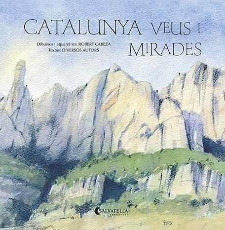 CATALUNYA VEUS I MIRADES | 9788418427343 | CEBEZA, ROBERT