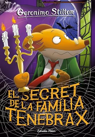 SECRET DE LA FAMILIA TENEBRAX, EL | 9788418443275 | STILTON, GERONIMO