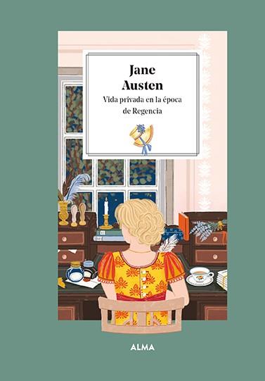 JANE AUSTEN .  VIDA PRIVADA EN LA ÉPOCA DE LA REGENCIA | 9788419599025 | MANZANERA, LAURA ; LECHNER, EVA